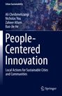 "People-Centered Innovation: Local Actions for Sustainable Cities and Communities" von Ali Cheshmehzangi u.a. Urbanes Stadtbild.