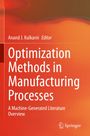 Text: "Optimization Methods in Manufacturing Processes. A Machine-Generated Literature Overview. Anand J. Kulkarni, Editor." Hintergrund in Orange- und Rottönen, Springer-Logo unten.