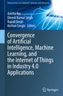 Convergence of Artificial Intelligence, Machine Learning, and the Internet of Things in Industry 4.0 Applications, Buch