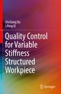 „Quality Control for Variable Stiffness Structured Workpiece“ von Shichang Du und Lifeng Xi. Farbverlauf im Hintergrund.
