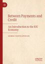 "Between Payments and Credit: An Introduction to the IOU Economy" von George Pantelopoulos. Beige Hintergrund, roter Text.