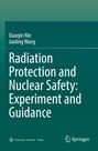 Text: „Radiation Protection and Nuclear Safety: Experiment and Guidance“ von Xiaoqin Nie und Junling Wang.