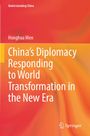 Buchcover mit orange-rotem Hintergrund: "China’s Diplomacy Responding to World Transformation in the New Era" von Honghua Men.