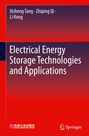 Buchtitel: "Electrical Energy Storage Technologies and Applications". Autoren: Xisheng Tang, Zhiping Qi, Li Kong.