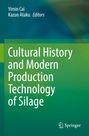 Titel: "Cultural History and Modern Production Technology of Silage". Herausgeber: Yimin Cai, Kazuo Ataku. Springer-Logo.