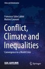 "Conflict, Climate and Inequalities: Convergence to a World Crisis." Autoren: Francesco Sylos Labini, Matteo Caravani.