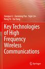 Jianguo Li: Key Technologies of High Frequency Wireless Communications, Buch