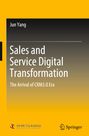 Titel: Sales and Service Digital Transformation - The Arrival of CRM3.0 Era. Autor: Jun Yang. Gelber Hintergrund. Logos unten.