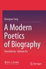 „Zhengrun Yang, A Modern Poetics of Biography, Translated by Qinchao Xu“ vor rotem Hintergrund, Logos unten.