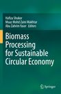 Buchtitel "Biomass Processing for Sustainable Circular Economy". Herausgeber: Hafiza Shukor, Muaz Makhtar, Abu Zahim Yaser.
