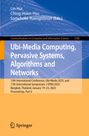 Ubi-Media Computing, Pervasive Systems, Algorithms and Networks, Buch