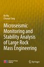 Titel: "Microseismic Monitoring and Stability Analysis of Large Rock Mass Engineering" von Ke Ma und Chunan Tang. Logos: unten.
