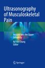 Titel: "Ultrasonography of Musculoskeletal Pain". Editor: Ke-Vin Chang. Verlagslogo unten. Hintergrund abstrakt und bunt.