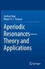 Titel: "Aperiodic Resonances—Theory and Applications". Autoren: Jianhua Yang, Miguel A. F. Sanjuan. Logo: Springer.