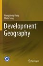 „Development Geography“ von Xiangzheng Deng und Malin Song auf einem braunen Hintergrund. Springer-Logo unten.