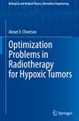 Buchtitel: "Optimization Problems in Radiotherapy for Hypoxic Tumors" von Alexei V. Chvetsov. Blaues Design mit Logo.
