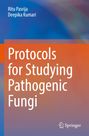 Titel: Protocols for Studying Pathogenic Fungi. Autoren: Ritu Pasrija, Deepika Kumari. Hintergrund: Blau-Orange.