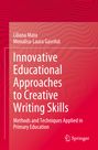 Titel: Innovative Educational Approaches to Creative Writing Skills; Autoren: Liliana Mata, Monalisa-Laura Gavrilut; roter Hintergrund, Springer-Logo.