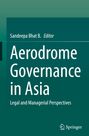 Titel: "Aerodrome Governance in Asia". Untertitel: "Legal and Managerial Perspectives". Grünes Hintergrundbild, Springer-Logo.