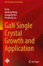 Ke Xu, Jianfeng Wang, Guoqiang Ren, Zongliang Liu. GaN Single Crystal Growth and Application. Roter Hintergrund, Logos.