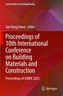 "Proceedings of 10th International Conference on Building Materials and Construction. Roter Hintergrund, Springer-Logo."