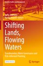 „Shifting Lands, Flowing Waters“; Transboundary Water Governance and Risk-Informed Planning. Menschen tragen ein Boot.