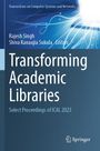 „Transforming Academic Libraries”, Herausgeber: Rajesh Singh, Shiva Kanaujia Sukula. Abstraktes blaues Design.