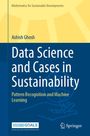 Ashish Ghosh: Data Science and Cases in Sustainability, Buch