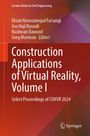 „Construction Applications of Virtual Reality, Volume I“, Herausgeber: Ehsan Noroozinejad Farsangi, Aso Haji Rasouli, Nashwan Dawood, Greg Morrison. Hintergrund in Rot- und Orangetönen. Springer-Logo unten rechts.