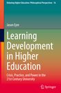 "Learning Development in Higher Education" von Jason Eyre; Krise, Praxis, Macht im 21. Jahrhundert. Springer-Logo unten.