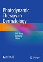 "Photodynamic Therapy in Dermatology", Xiuli Wang, Bo Wang, Springer; blaues Cover mit bunten Wellenmustern.