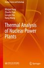 Titel: "Thermal Analysis of Nuclear Power Plants". Autoren: Minjun Peng, Zhaofei Tian, Genglei Xia, Hang Wang. Hintergrund: Orange.