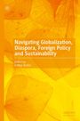 Navigating Globalization, Diaspora, Foreign Policy and Sustainability, Buch