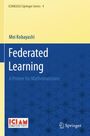 Titel: "Federated Learning". Untertitel: "A Primer for Mathematicians". Autor: Mei Kobayashi. Oben gelber Hintergrund, unten blau mit geometrischem Muster. Logos von ICIAM und Springer.