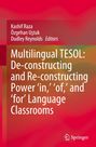 Titel: "Multilingual TESOL: De-constructing and Re-constructing Power 'in,' 'of,' and 'for' Language Classrooms". Oben Text: Kashif Raza, Özgehan Uştuk, Dudley Reynolds, Editors. Unten rechts ein Logo mit Springer-Schriftzug. Hintergrund: Rote und orangene Farbverläufe.