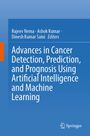Advances in Cancer Detection, Prediction, and Prognosis Using AI and ML. Blaue Buchcover mit Springer-Logo.