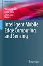 „Intelligent Mobile Edge Computing and Sensing“, Autoren: Wanming Hao, Fuhui Zhou, Zihan Gao, Nana Li; abstraktes Muster.