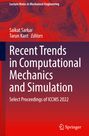Text: "Lecture Notes in Mechanical Engineering", "Saikat Sarkar", "Tarun Kant Editors", "Recent Trends in Computational Mechanics and Simulation", "Select Proceedings of ICCMS 2022". Hintergrund: Zahnräder und technische Zeichnungen.