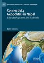 Bipin Ghimire: Connectivity Geopolitics in Nepal, Buch