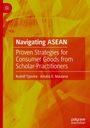 „Navigating ASEAN: Proven Strategies“ von Rudolf Tjandra, Amalia E. Maulana. Hintergrund in warmen Gelb- und Orangetönen.
