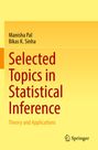 Text: Manisha Pal, Bikas K. Sinha. Titel: Selected Topics in Statistical Inference. Unten rechts: Springer-Logo.