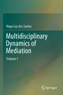 Titel: "Multidisciplinary Dynamics of Mediation, Volume 1", Autor: Hugo Luz dos Santos, Hintergrund in Grün- und Blautönen.