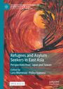 Refugees and Asylum Seekers in East Asia, Buch