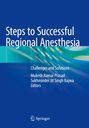 "Steps to Successful Regional Anesthesia. Challenges and Solutions. Mukesh Kumar Prasad, Sukhwinder Jit Singh Bajwa, Editors. Unten ein Springer-Logo. Farbiges Design mit blauen und grünen Streifen."