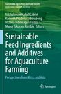 Sustainable Feed Ingredients and Additives for Aquaculture Farming, Buch