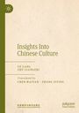 "Insights Into Chinese Culture" von Ye Lang und Zhu Liangzhi, übersetzt von Chen Haiyan und Zhang Siying, beige Hintergrund.