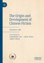 "The Origin and Development of Chinese Fiction", Changyu Shi. Übersetzt von Yaozhong Lyu, Ceng Zeng, Aihui Zhao. Links ein blaues Logo.