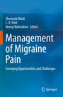 „Management of Migraine Pain“; Autoren: Shvetank Bhatt, C. R. Patil, Neeraj Mahindroo. Blauer Hintergrund. Springer-Logo.