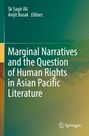Buchtitel: "Marginal Narratives and the Question of Human Rights in Asian Pacific Literature", Autoren: Sk Sagir Ali, Avijit Basak.