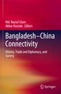 „Bangladesh–China Connectivity: History, Trade and Diplomacy, and Society“ von Md. Nazrul Islam. Gradient in Rot-Orange.